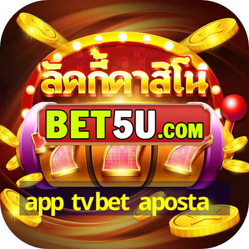 app tvbet aposta