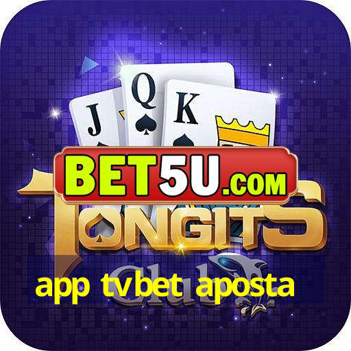 app tvbet aposta