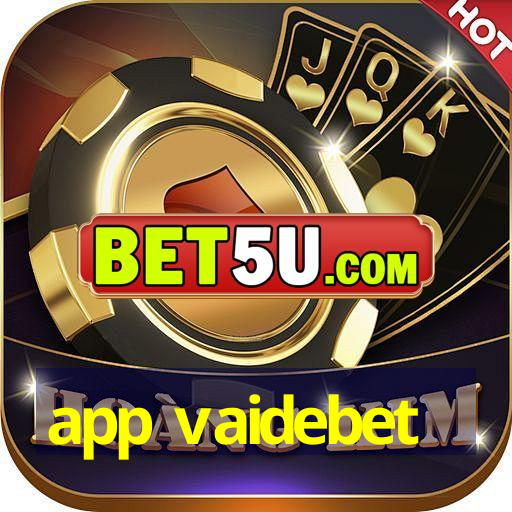 app vaidebet