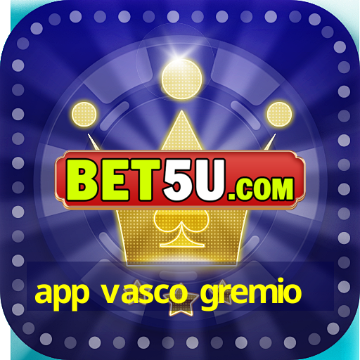 app vasco gremio