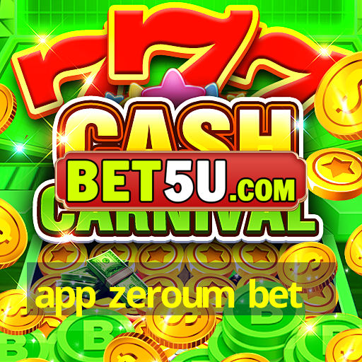 app zeroum bet