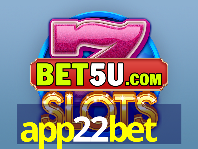 app22bet