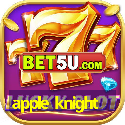 apple knight