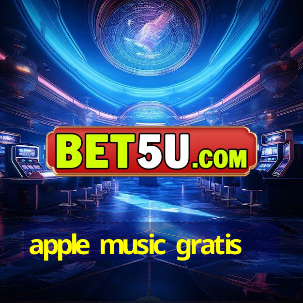 apple music gratis