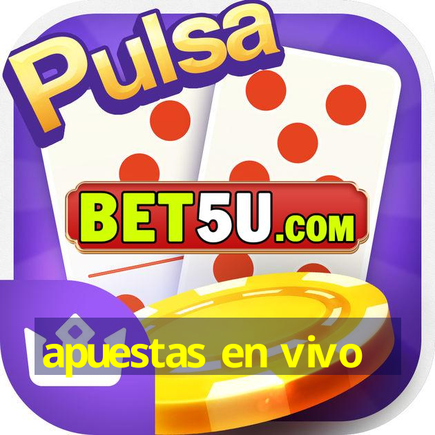 apuestas en vivo