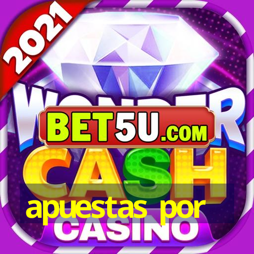 apuestas por