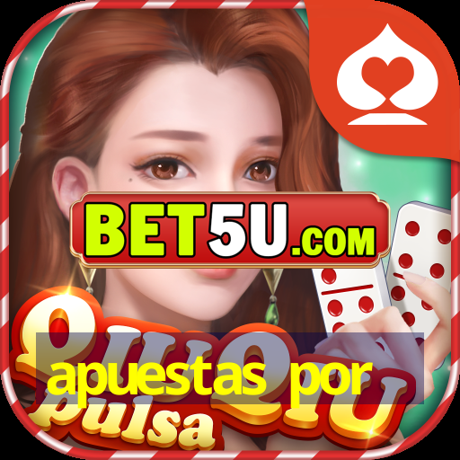 apuestas por