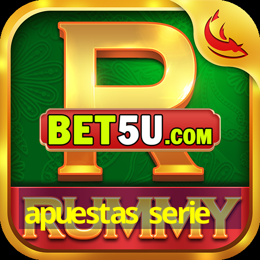 apuestas serie