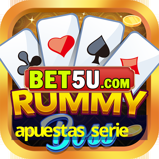 apuestas serie