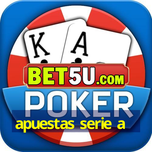 apuestas serie a