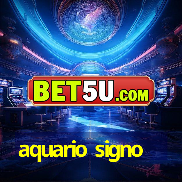 aquario signo