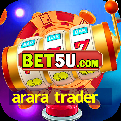 arara trader