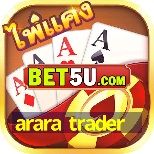 arara trader