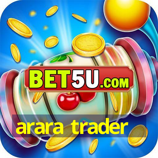 arara trader