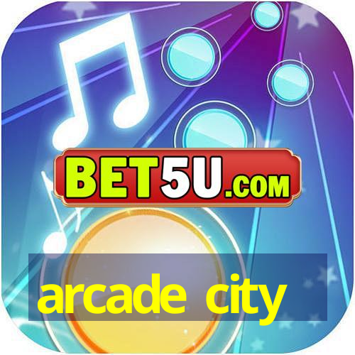 arcade city