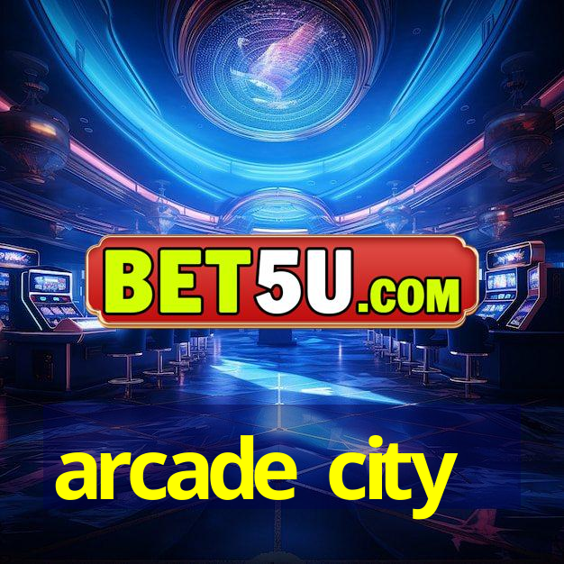 arcade city