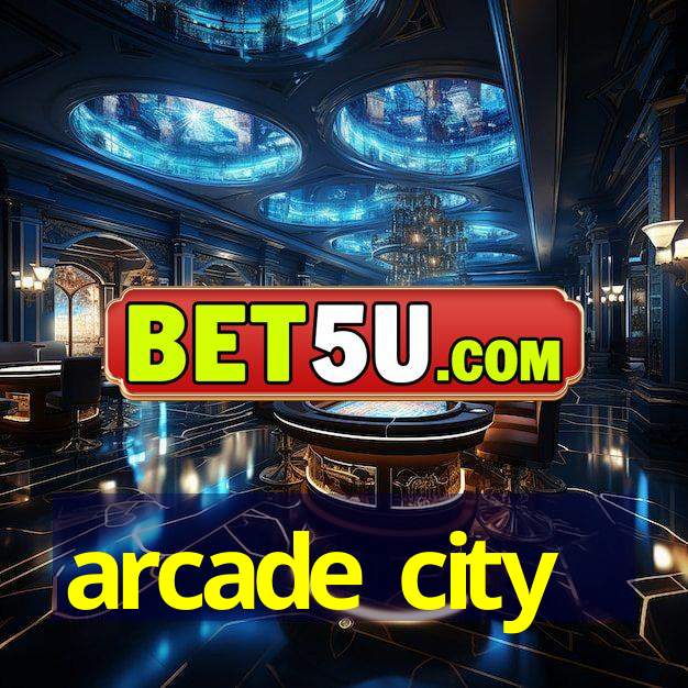 arcade city