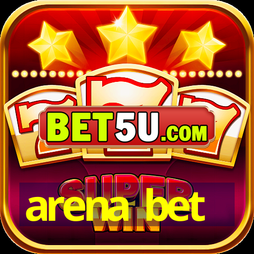 arena bet