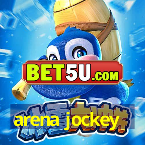 arena jockey