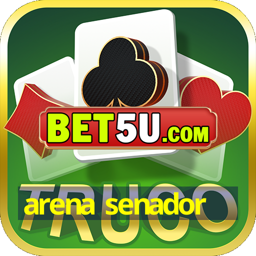 arena senador