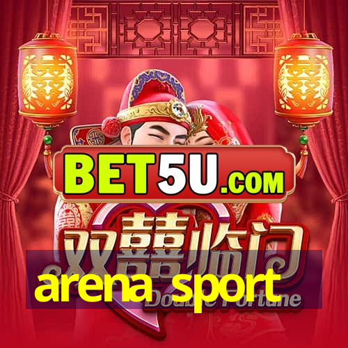 arena sport