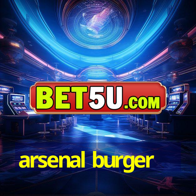 arsenal burger