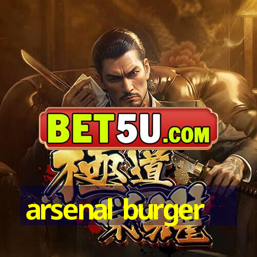 arsenal burger