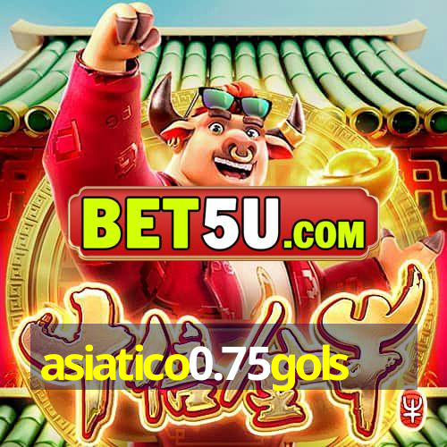 asiatico0.75gols