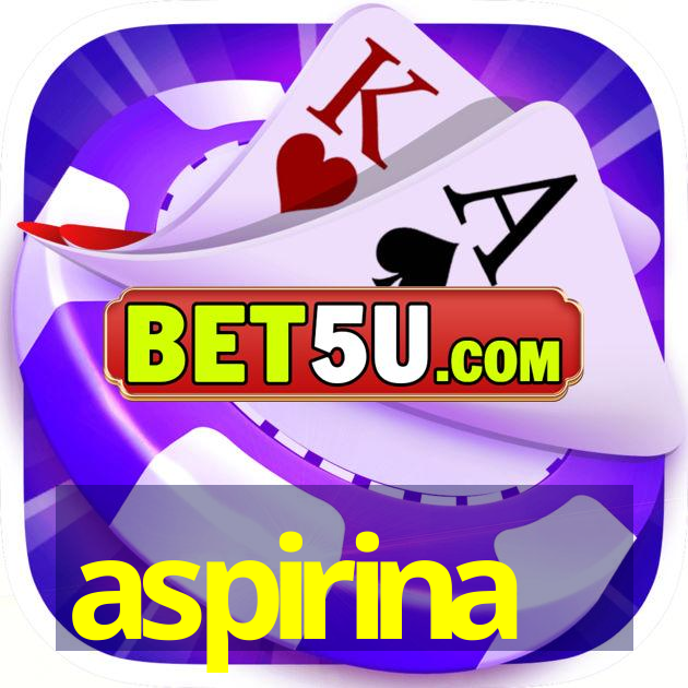 aspirina