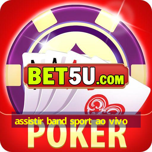 assistir band sport ao vivo