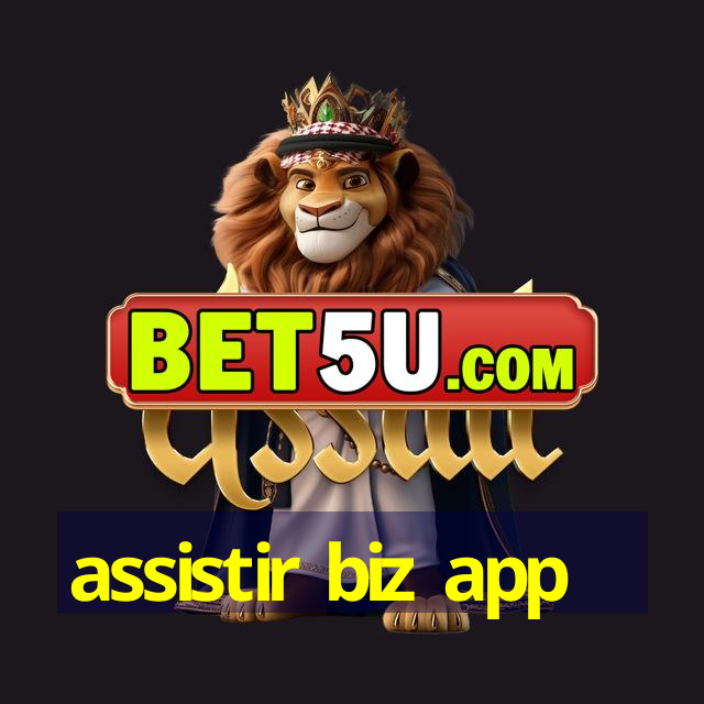 assistir biz app