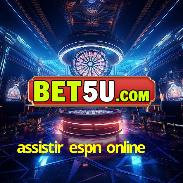 assistir espn online