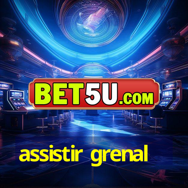 assistir grenal