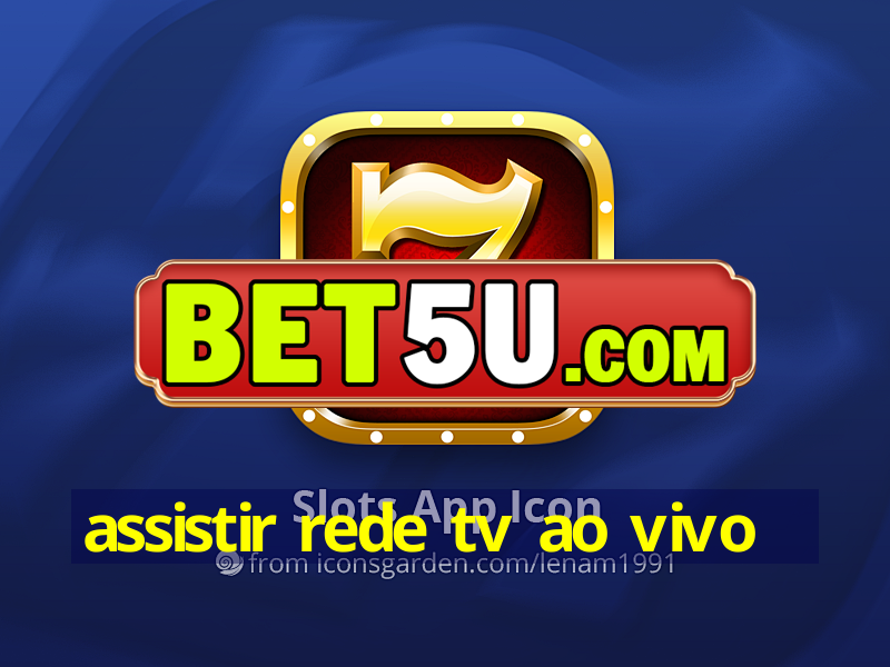 assistir rede tv ao vivo