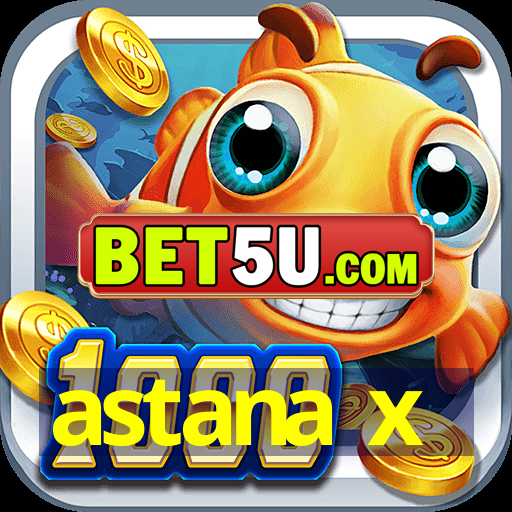 astana x