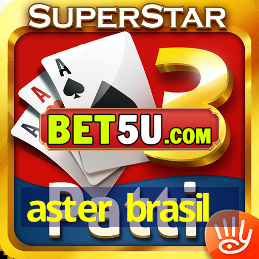 aster brasil