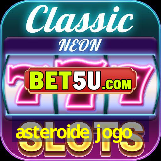 asteroide jogo