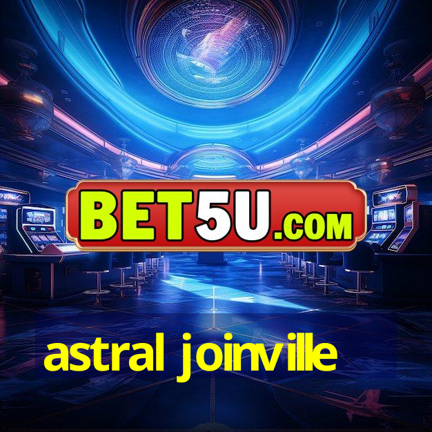 astral joinville