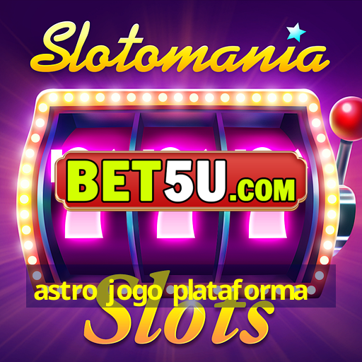 astro jogo plataforma