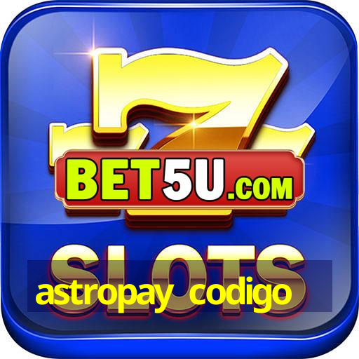 astropay codigo