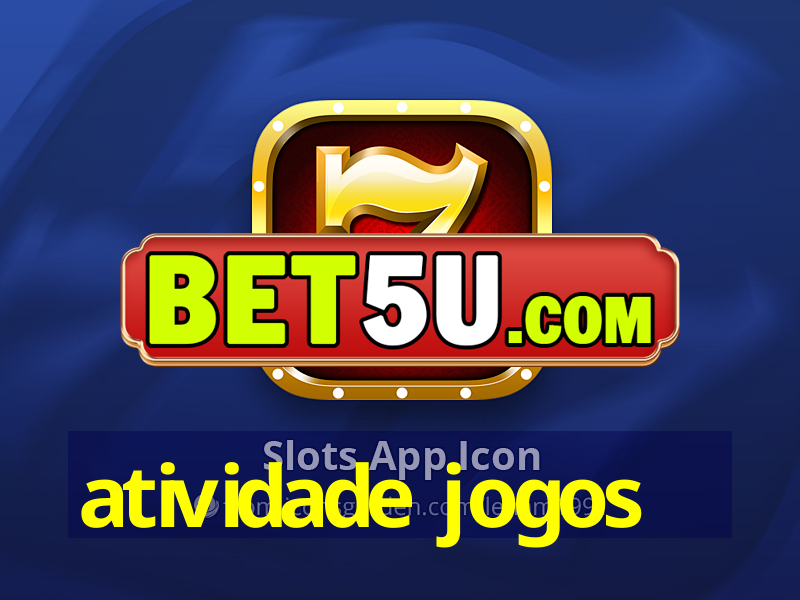 atividade jogos