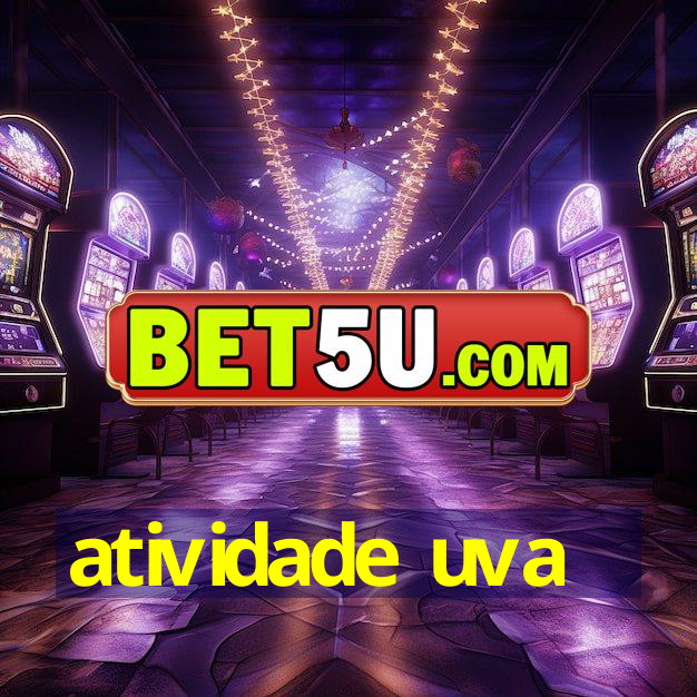 atividade uva