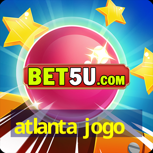 atlanta jogo