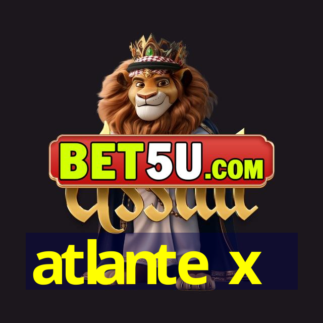 atlante x