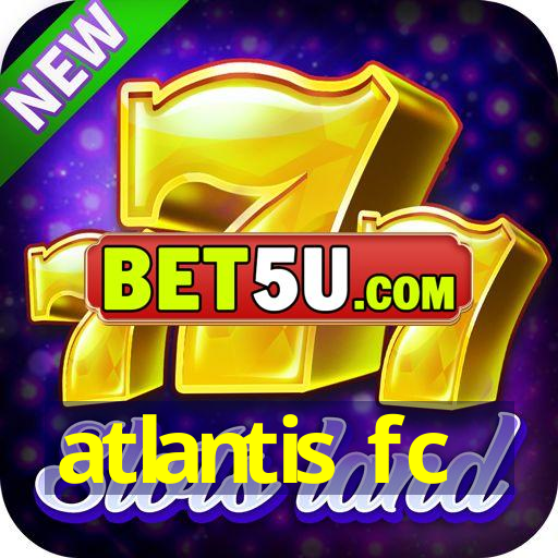 atlantis fc