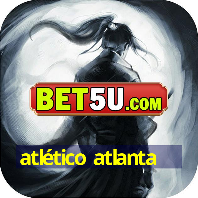 atlético atlanta