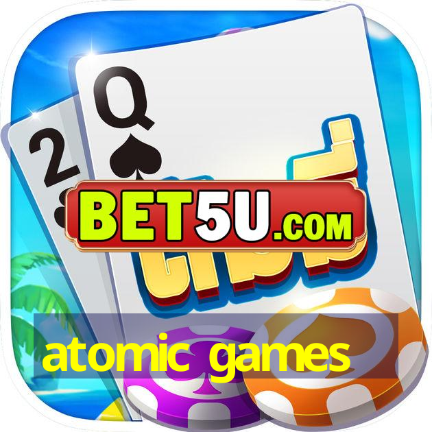 atomic games