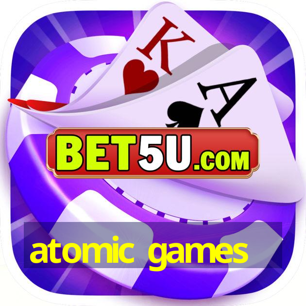 atomic games