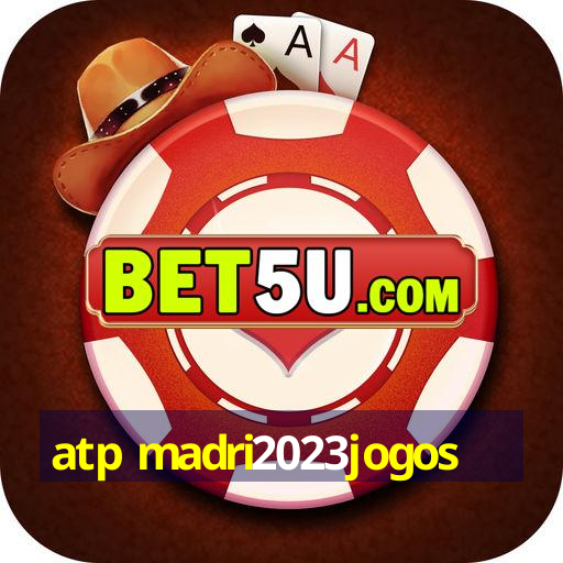 atp madri2023jogos