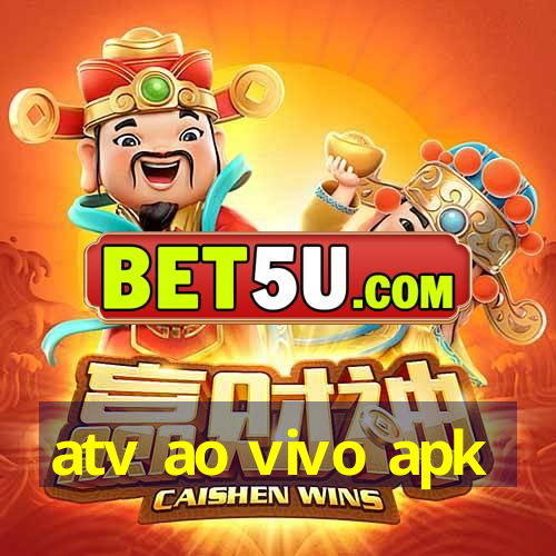 atv ao vivo apk